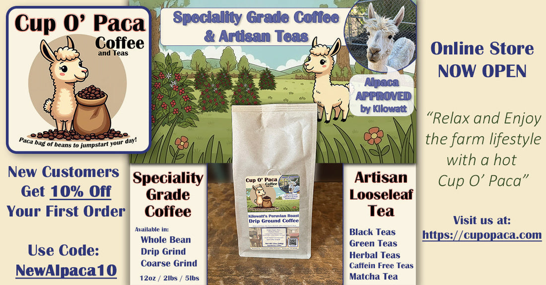 Cup O' Paca Coffee and Teas - Open for Shopping
